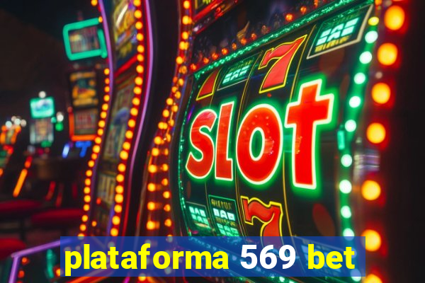 plataforma 569 bet